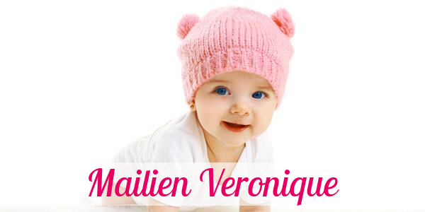 Namensbild von Mailien Veronique auf vorname.com