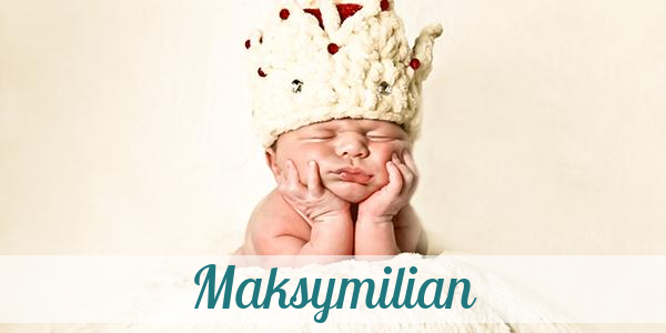 Namensbild von Maksymilian auf vorname.com