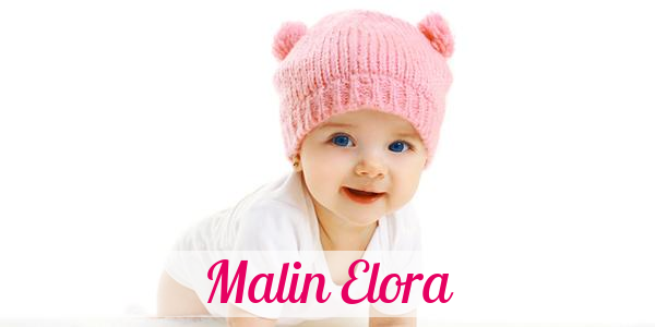Namensbild von Malin Elora auf vorname.com