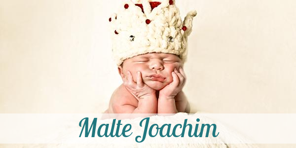 Namensbild von Malte Joachim auf vorname.com