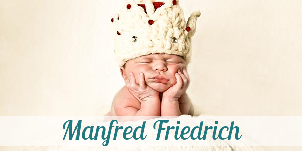 Namensbild von Manfred Friedrich auf vorname.com