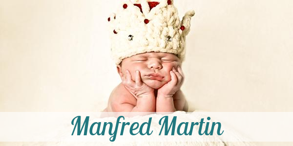 Namensbild von Manfred Martin auf vorname.com