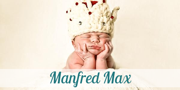 Namensbild von Manfred Max auf vorname.com