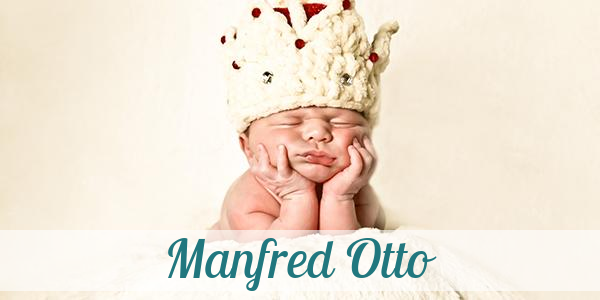 Namensbild von Manfred Otto auf vorname.com