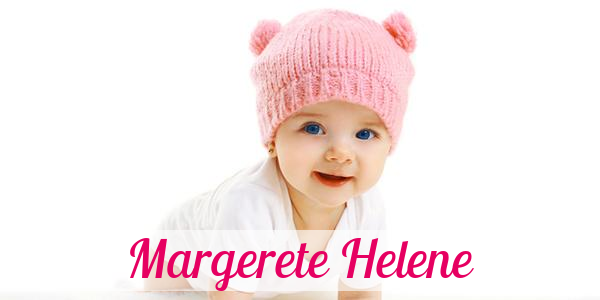 Namensbild von Margerete Helene auf vorname.com