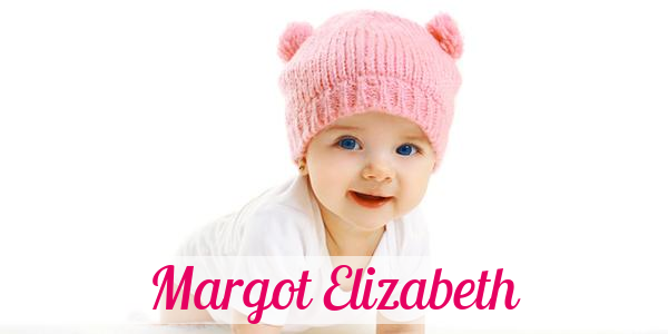 Namensbild von Margot Elizabeth auf vorname.com