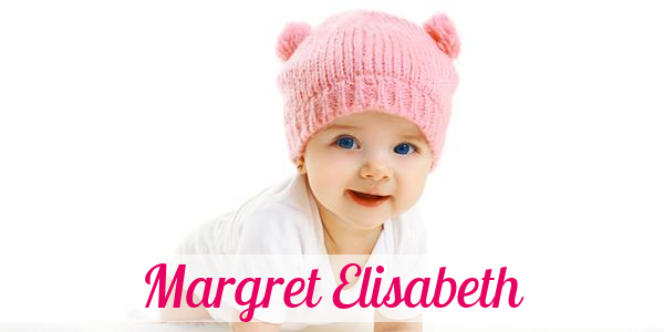Namensbild von Margret Elisabeth auf vorname.com