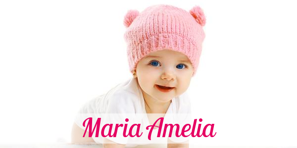 Namensbild von Maria Amelia auf vorname.com