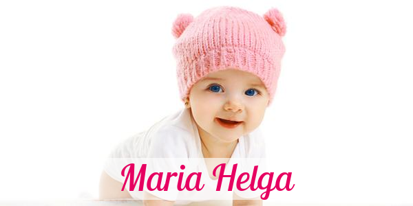Namensbild von Maria Helga auf vorname.com