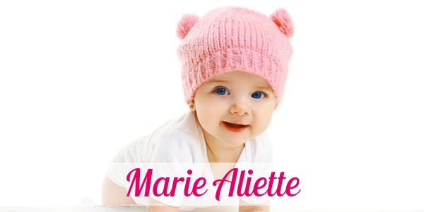 Namensbild von Marie Aliette auf vorname.com