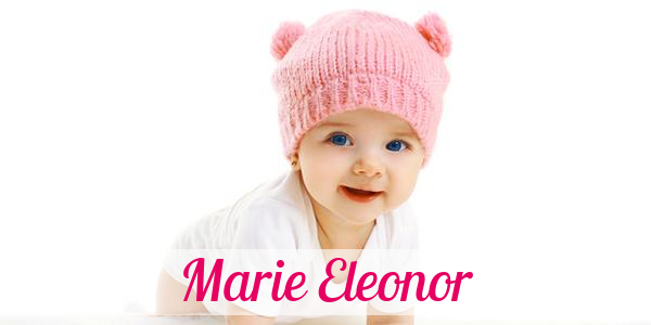 Namensbild von Marie Eleonor auf vorname.com
