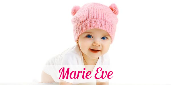 Namensbild von Marie Eve auf vorname.com