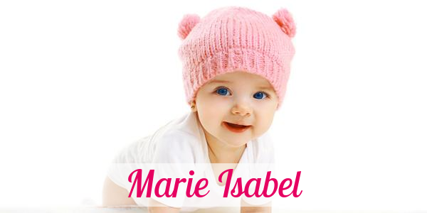 Namensbild von Marie Isabel auf vorname.com