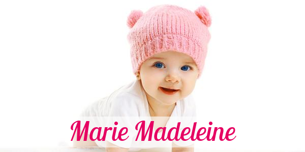 Namensbild von Marie Madeleine auf vorname.com