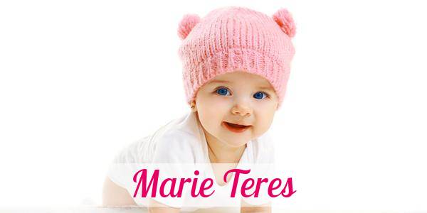 Namensbild von Marie Teres auf vorname.com
