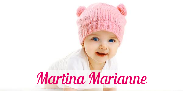 Namensbild von Martina Marianne auf vorname.com