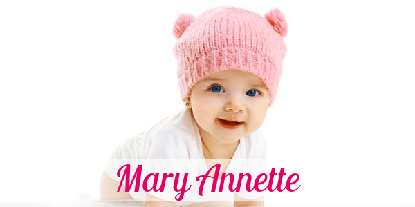 Namensbild von Mary Annette auf vorname.com