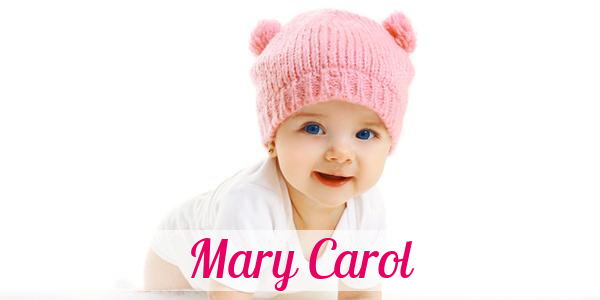 Namensbild von Mary Carol auf vorname.com