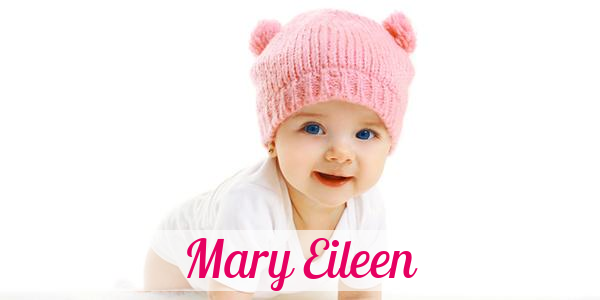 Namensbild von Mary Eileen auf vorname.com