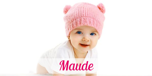 Namensbild von Maude auf vorname.com