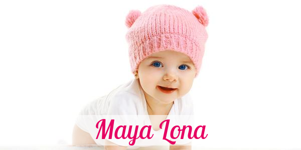 Namensbild von Maya Lona auf vorname.com