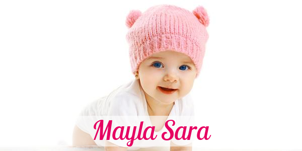 Namensbild von Mayla Sara auf vorname.com