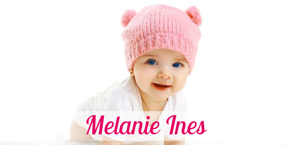 Namensbild von Melanie Ines auf vorname.com