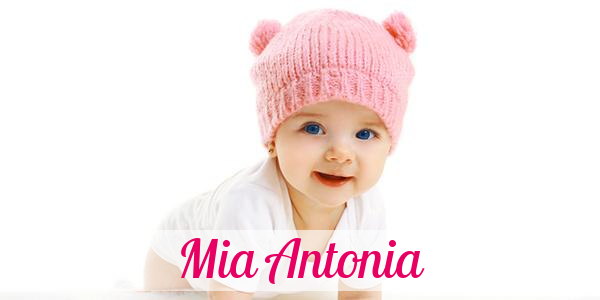 Namensbild von Mia Antonia auf vorname.com