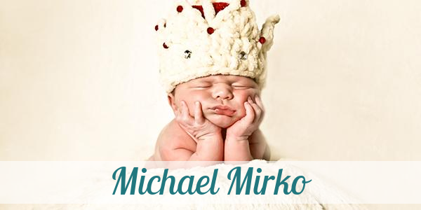 Namensbild von Michael Mirko auf vorname.com