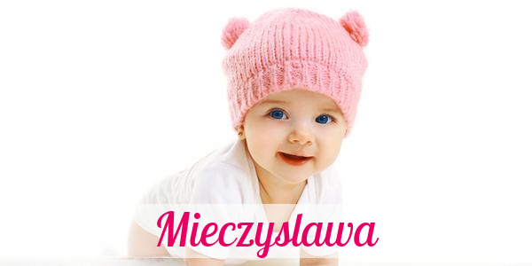 Namensbild von Mieczyslawa auf vorname.com