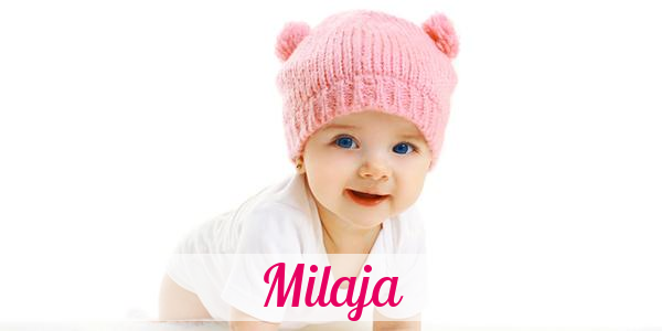 Namensbild von Milaja auf vorname.com