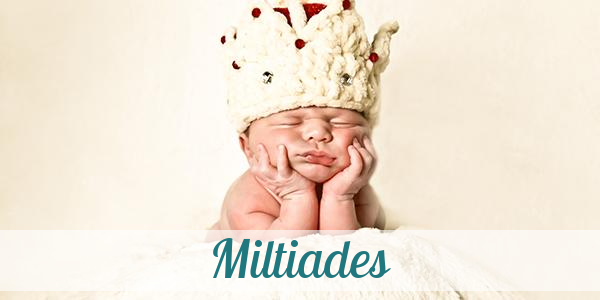 Namensbild von Miltiades auf vorname.com