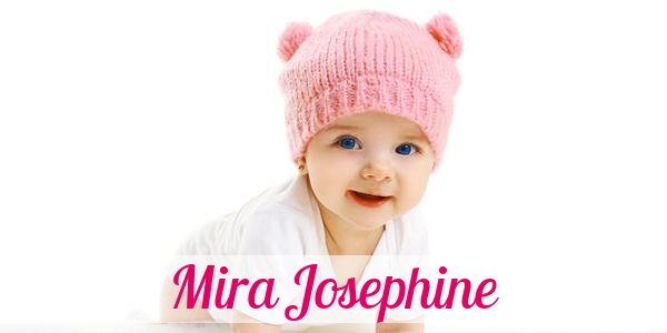 Namensbild von Mira Josephine auf vorname.com