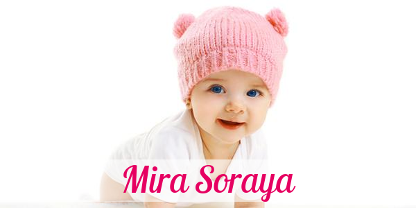 Namensbild von Mira Soraya auf vorname.com