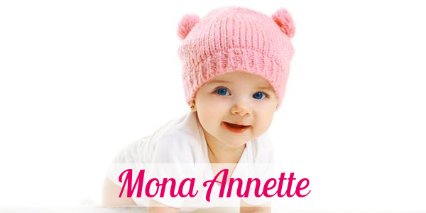 Namensbild von Mona Annette auf vorname.com