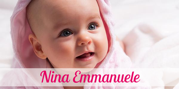 Namensbild von Nina Emmanuele auf vorname.com