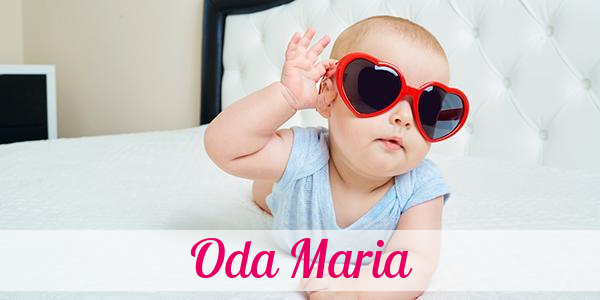 Namensbild von Oda Maria auf vorname.com