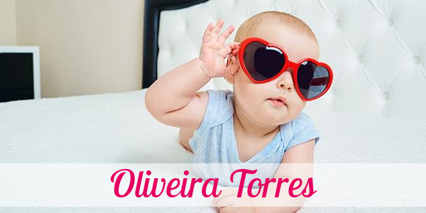 Namensbild von Oliveira Torres auf vorname.com