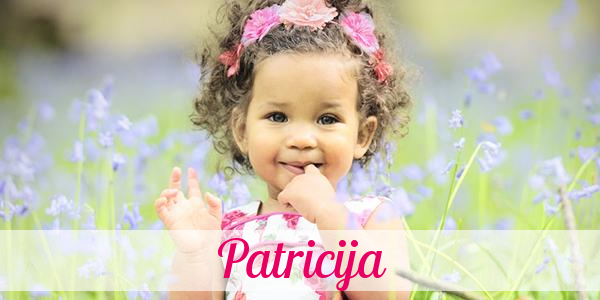 Namensbild von Patricija auf vorname.com