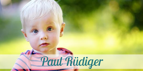 Namensbild von Paul Rüdiger auf vorname.com
