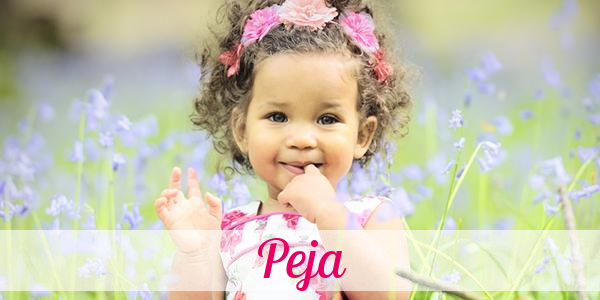 Namensbild von Peja auf vorname.com
