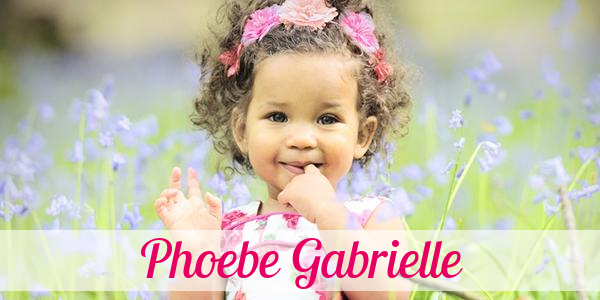 Namensbild von Phoebe Gabrielle auf vorname.com