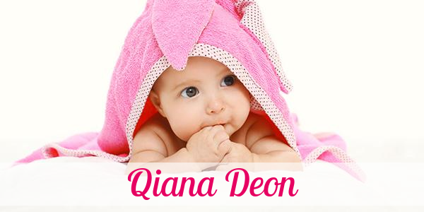 Namensbild von Qiana Deon auf vorname.com