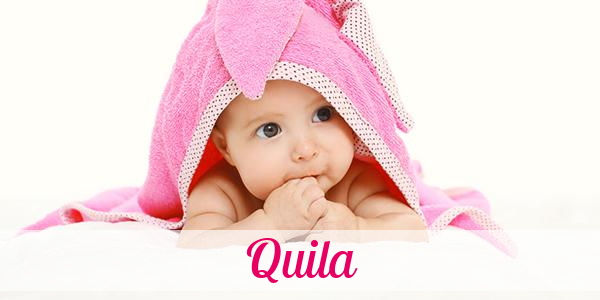 Namensbild von Quila auf vorname.com