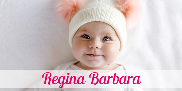 Namensbild von Regina Barbara auf vorname.com