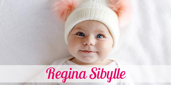 Namensbild von Regina Sibylle auf vorname.com