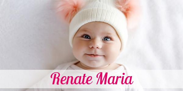 Namensbild von Renate Maria auf vorname.com