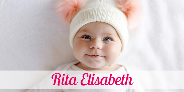 Namensbild von Rita Elisabeth auf vorname.com