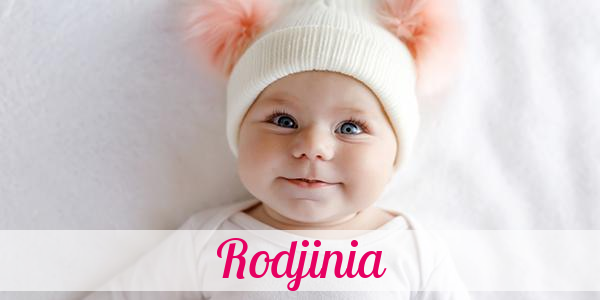 Namensbild von Rodjinia auf vorname.com