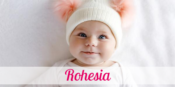 Namensbild von Rohesia auf vorname.com
